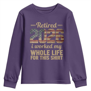 Retired 2026 Youth Sweatshirt Vintage Retirement US Flag I Worked My Whole Life TS10 Purple Print Your Wear
