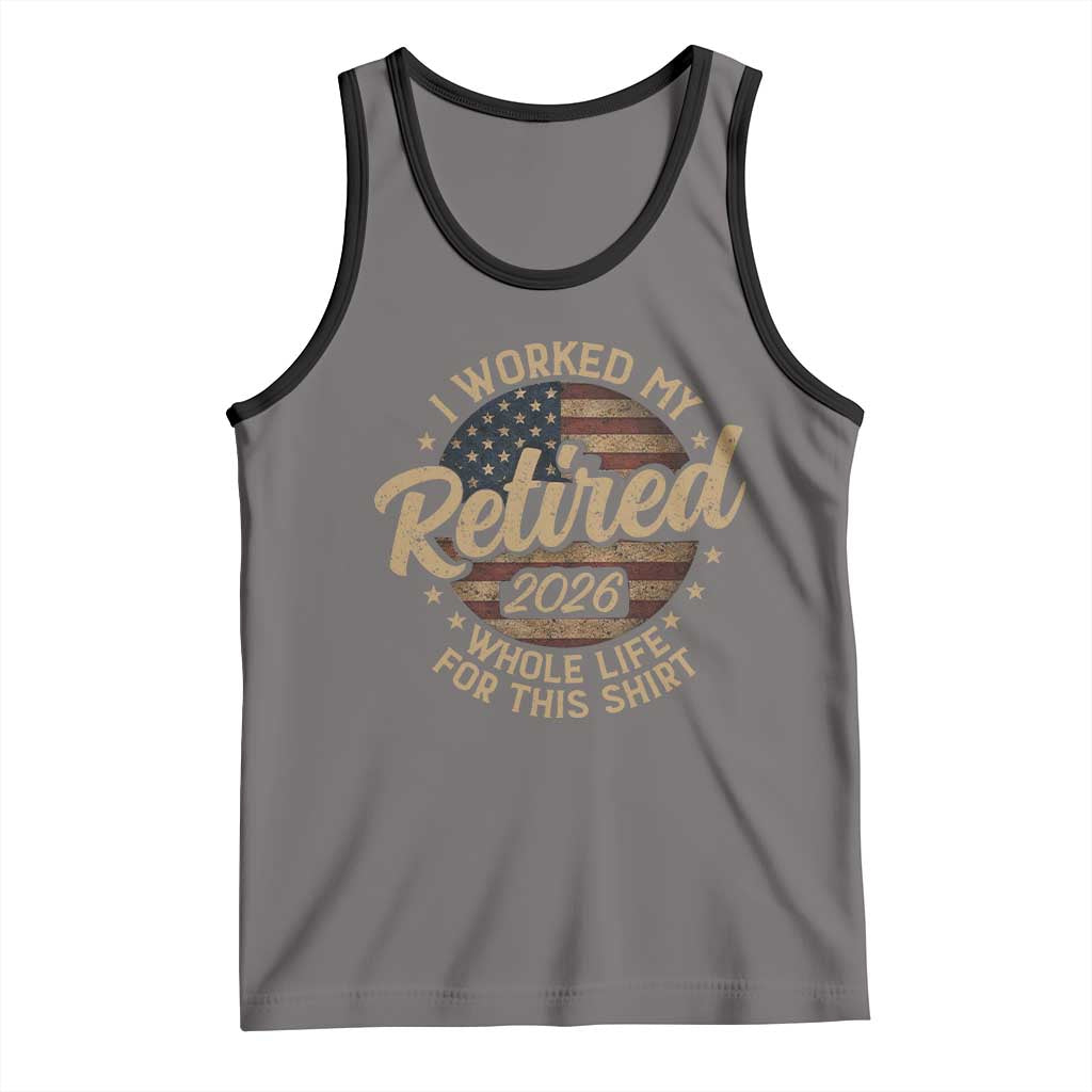 Retired 2026 Tank Top Funny Retirement I Worked My Whole Life Retro US Flag TS10 Deep Heather Black Print Your Wear