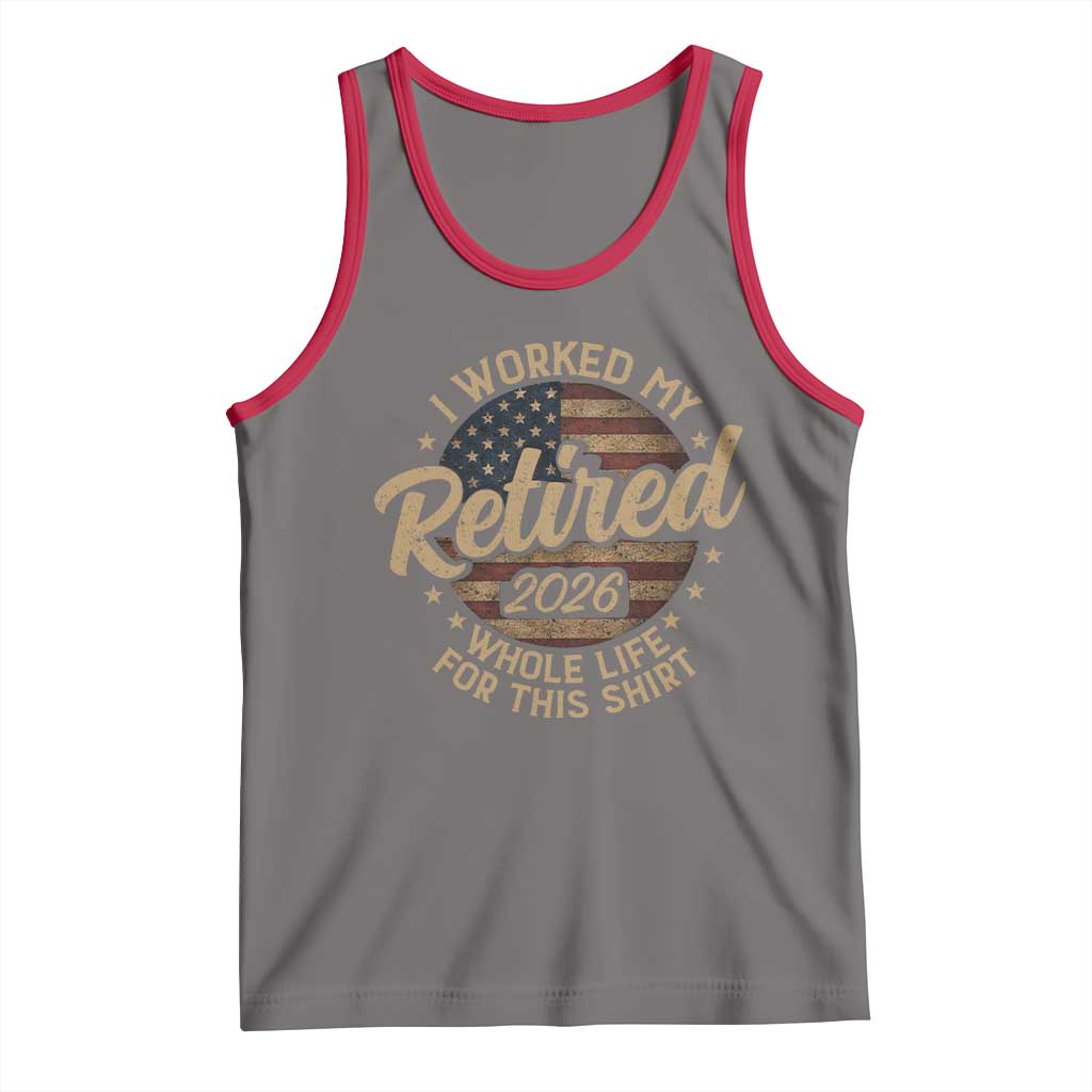 Retired 2026 Tank Top Funny Retirement I Worked My Whole Life Retro US Flag TS10 Deep Heather Red Print Your Wear