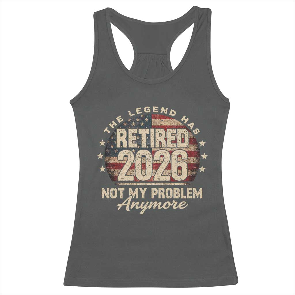 The Legend Has Retired 2026 Racerback Tank Top Funny Retirement USA Flag TS10 Dark Heather Print Your Wear