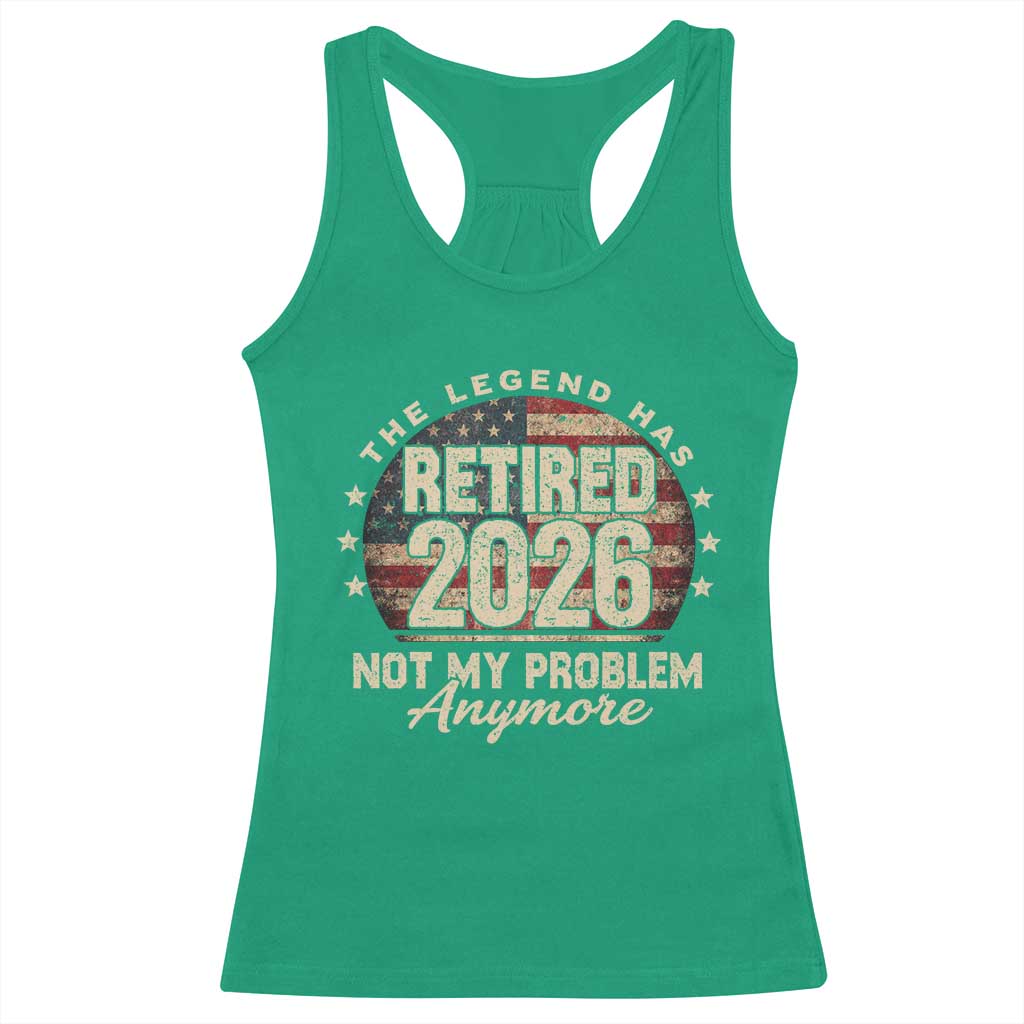 The Legend Has Retired 2026 Racerback Tank Top Funny Retirement USA Flag TS10 Irish Green Print Your Wear
