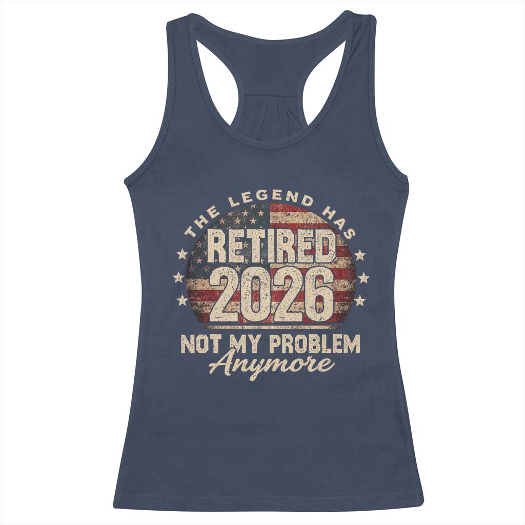 The Legend Has Retired 2026 Racerback Tank Top Funny Retirement USA Flag TS10 Navy Print Your Wear