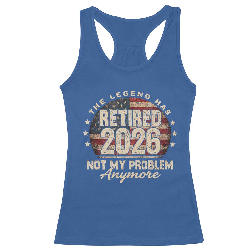 The Legend Has Retired 2026 Racerback Tank Top Funny Retirement USA Flag TS10 Royal Blue Print Your Wear