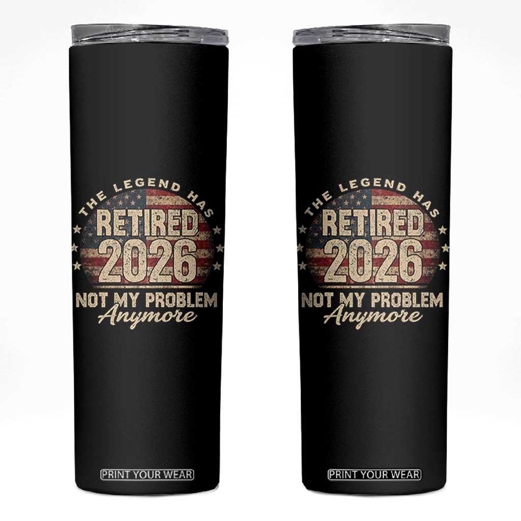 The Legend Has Retired 2026 Skinny Tumbler Funny Retirement USA Flag TS10 Black Print Your Wear