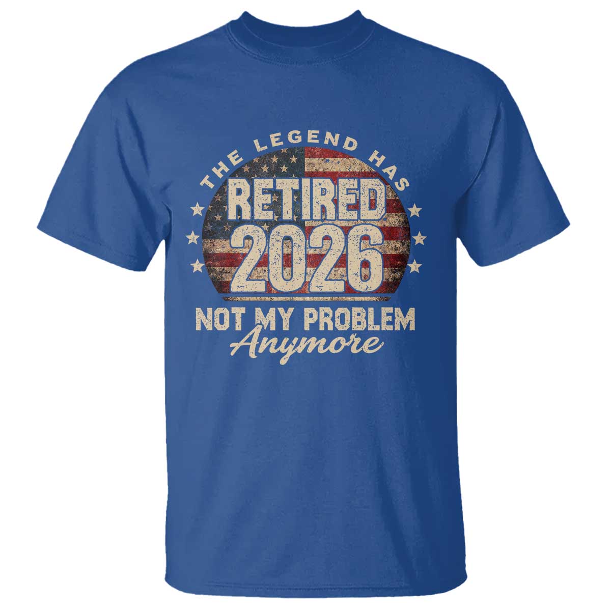The Legend Has Retired 2026 T Shirt Funny Retirement USA Flag TS10 Royal Blue Print Your Wear