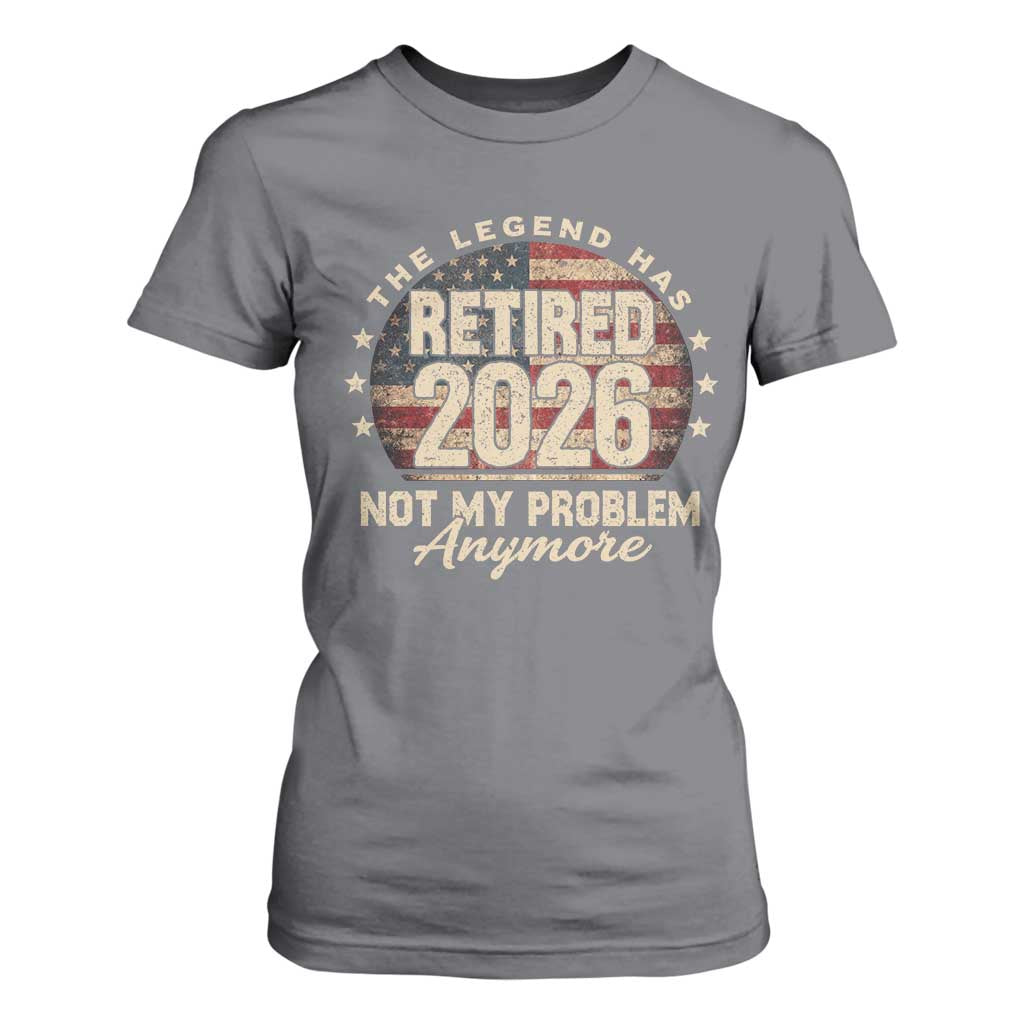 The Legend Has Retired 2026 T Shirt For Women Funny Retirement USA Flag TS10 Charcoal Print Your Wear