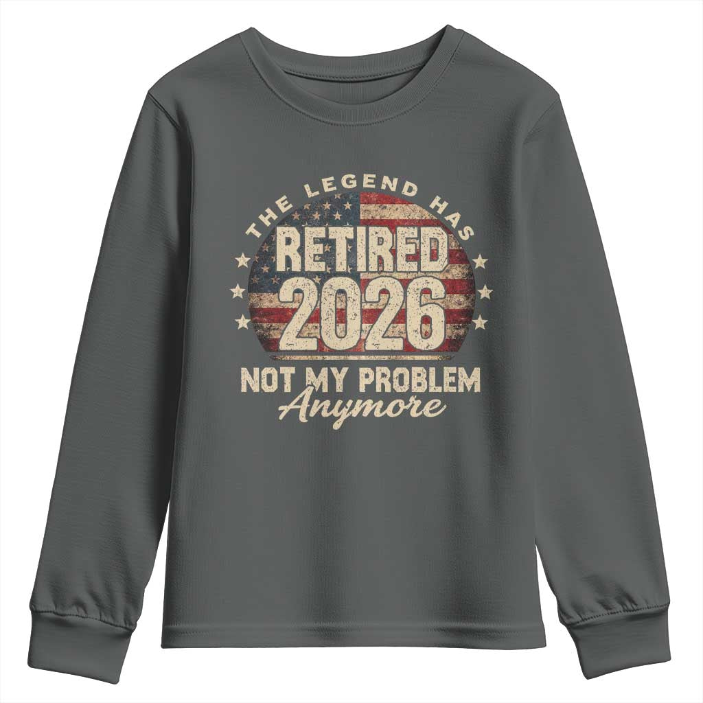 The Legend Has Retired 2026 Youth Sweatshirt Funny Retirement USA Flag TS10 Dark Heather Print Your Wear