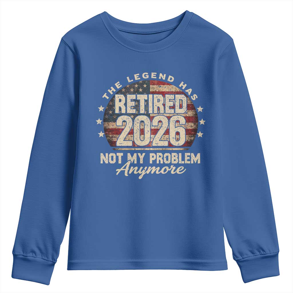 The Legend Has Retired 2026 Youth Sweatshirt Funny Retirement USA Flag TS10 Royal Blue Print Your Wear