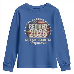 The Legend Has Retired 2026 Youth Sweatshirt Funny Retirement USA Flag TS10 Royal Blue Print Your Wear