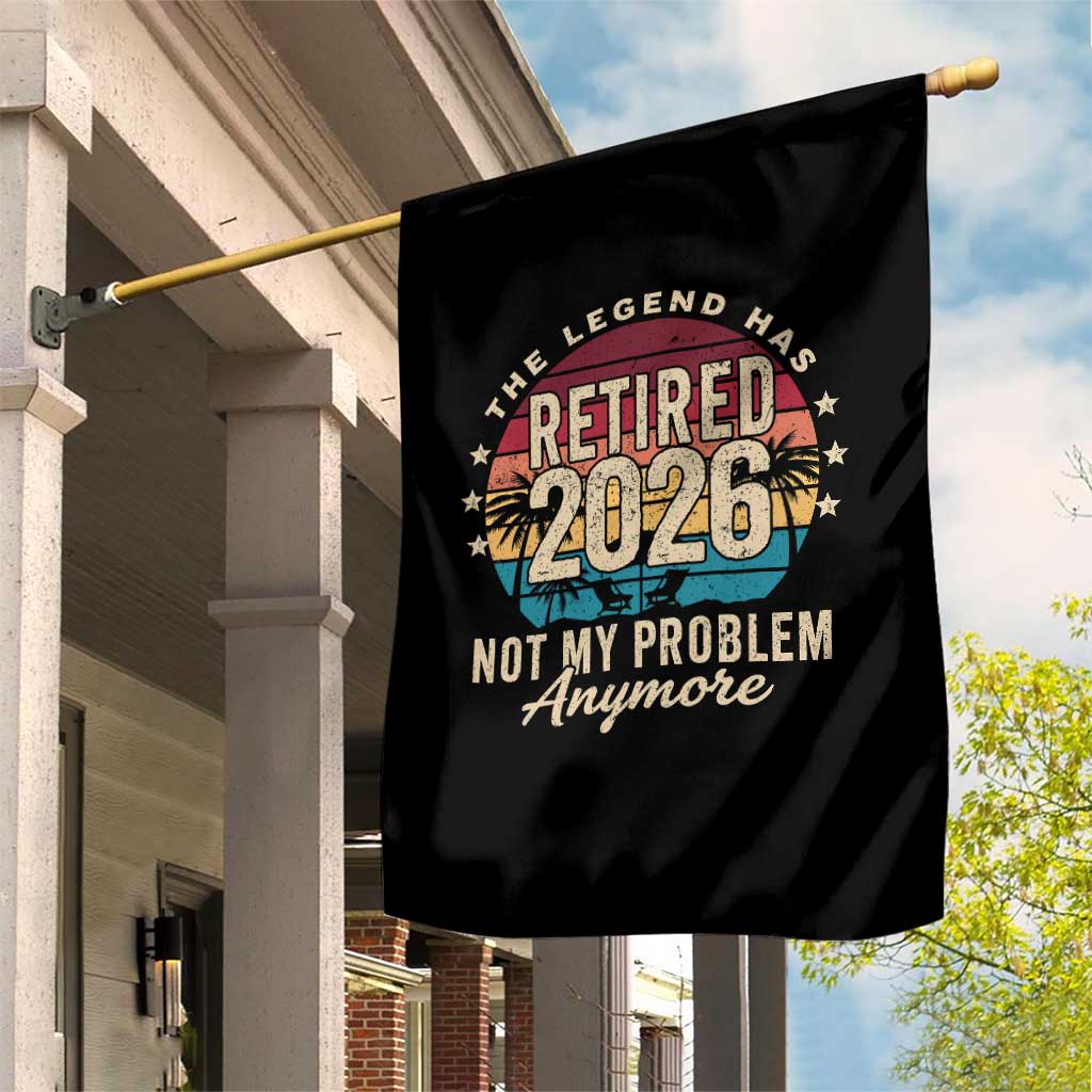 The Legend Has Retired 2026 Garden Flag Retro Funny Retirement TS10 Print Your Wear