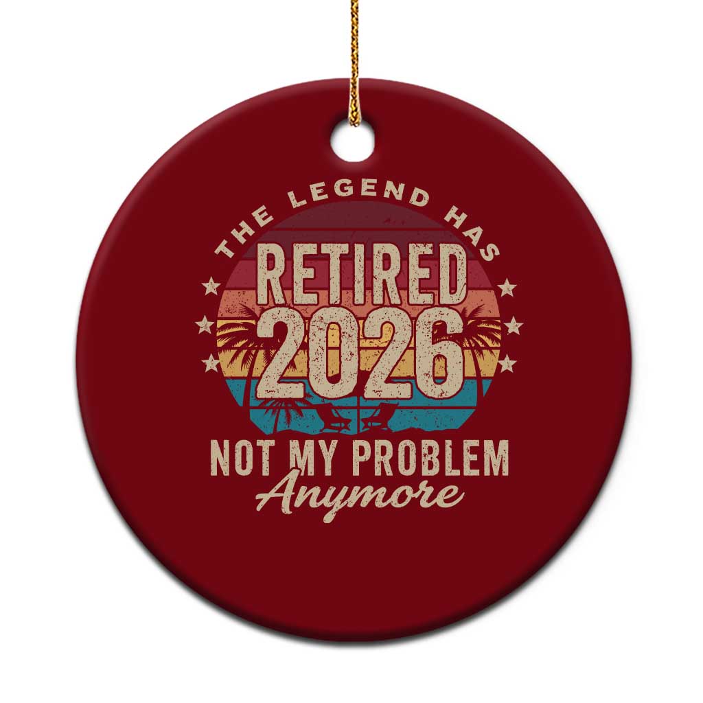 The Legend Has Retired 2026 Ceramic Ornament Retro Funny Retirement TS10 1pc Red Print Your Wear