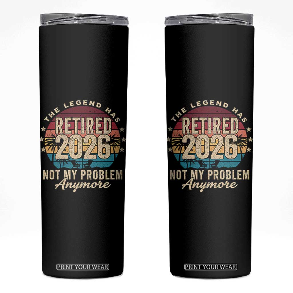 The Legend Has Retired 2026 Skinny Tumbler Retro Funny Retirement TS10 Black Print Your Wear