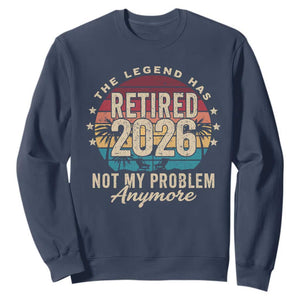 The Legend Has Retired 2026 Sweatshirt Retro Funny Retirement TS10 Navy Print Your Wear
