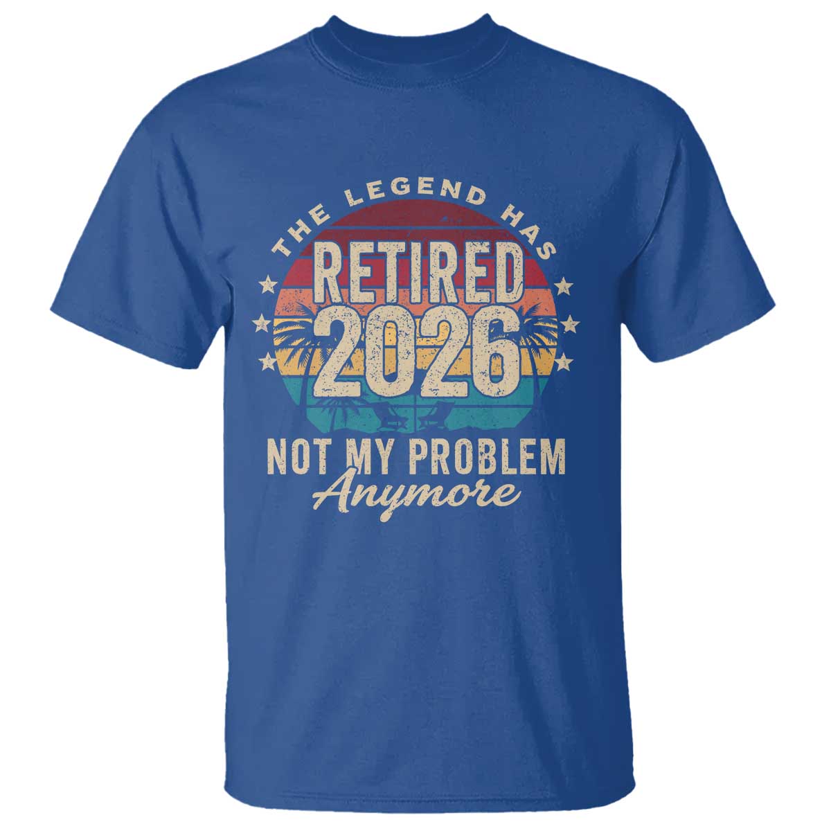 The Legend Has Retired 2026 T Shirt Retro Funny Retirement TS10 Royal Blue Print Your Wear
