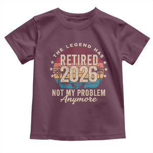 The Legend Has Retired 2026 Toddler T Shirt Retro Funny Retirement TS10 Maroon Print Your Wear