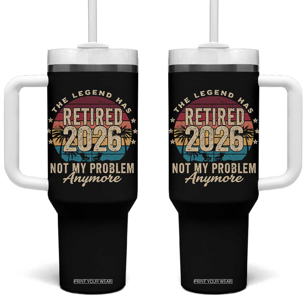 The Legend Has Retired 2026 Tumbler With Handle Retro Funny Retirement TS10 One Size: 40 oz Black Print Your Wear