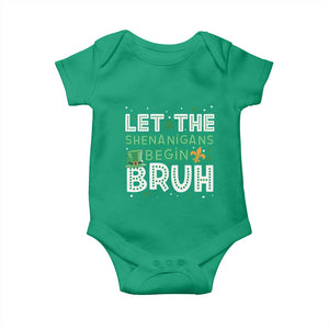 Let The Shenanigans Begin Bruh Funny St. Patricks Day Baby Onesie TS10 Irish Green Print Your Wear