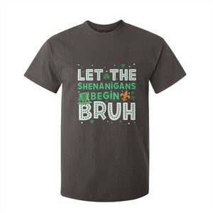 Let The Shenanigans Begin Bruh Funny St. Patricks Day T Shirt For Kid TS10 Dark Chocolate Print Your Wear