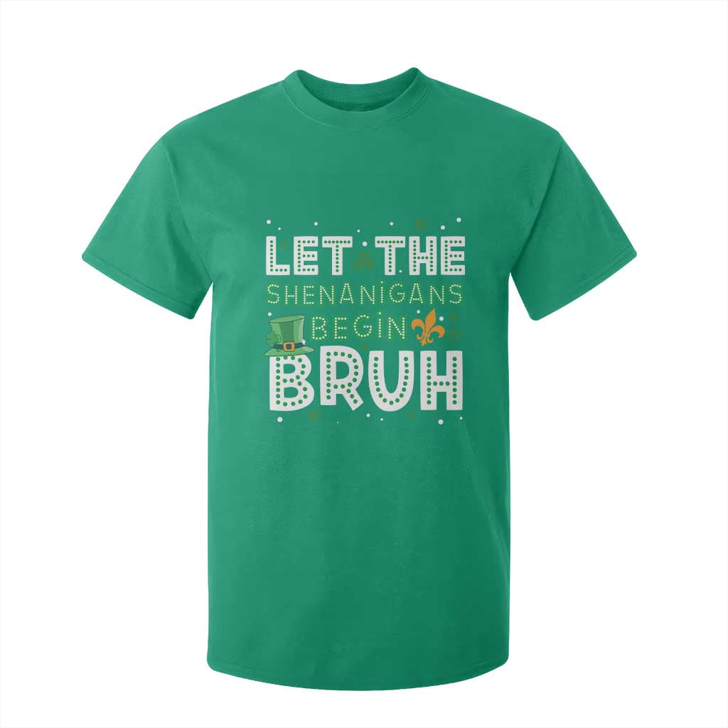 Let The Shenanigans Begin Bruh Funny St. Patricks Day T Shirt For Kid TS10 Irish Green Print Your Wear