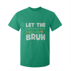 Let The Shenanigans Begin Bruh Funny St. Patricks Day T Shirt For Kid TS10 Irish Green Print Your Wear