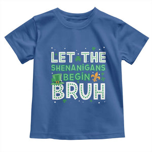 Let The Shenanigans Begin Bruh Funny St. Patricks Day Toddler T Shirt TS10 Royal Blue Print Your Wear
