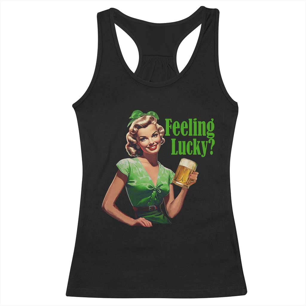 St. Patricks Day Racerback Tank Top Feeling Lucky Trendy Retro TS10 Black Print Your Wear