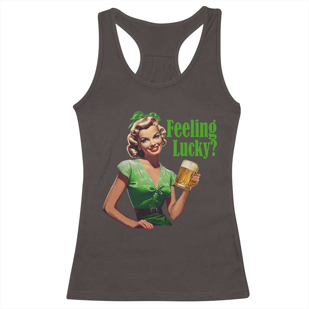 St. Patricks Day Racerback Tank Top Feeling Lucky Trendy Retro TS10 Dark Chocolate Print Your Wear