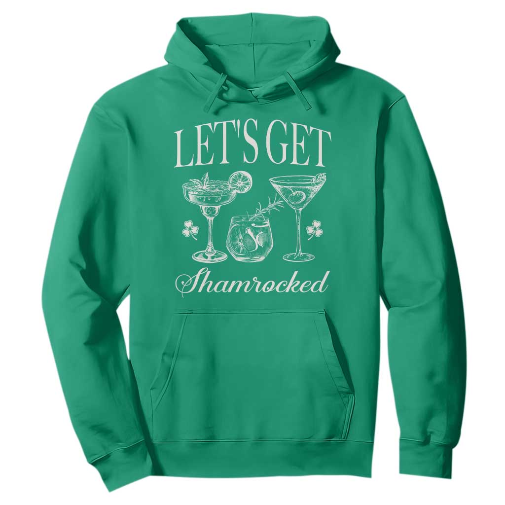 St Patricks Day Cocktail Hoodie Lets Get Shamrocked TS10 Irish Green Print Your Wear