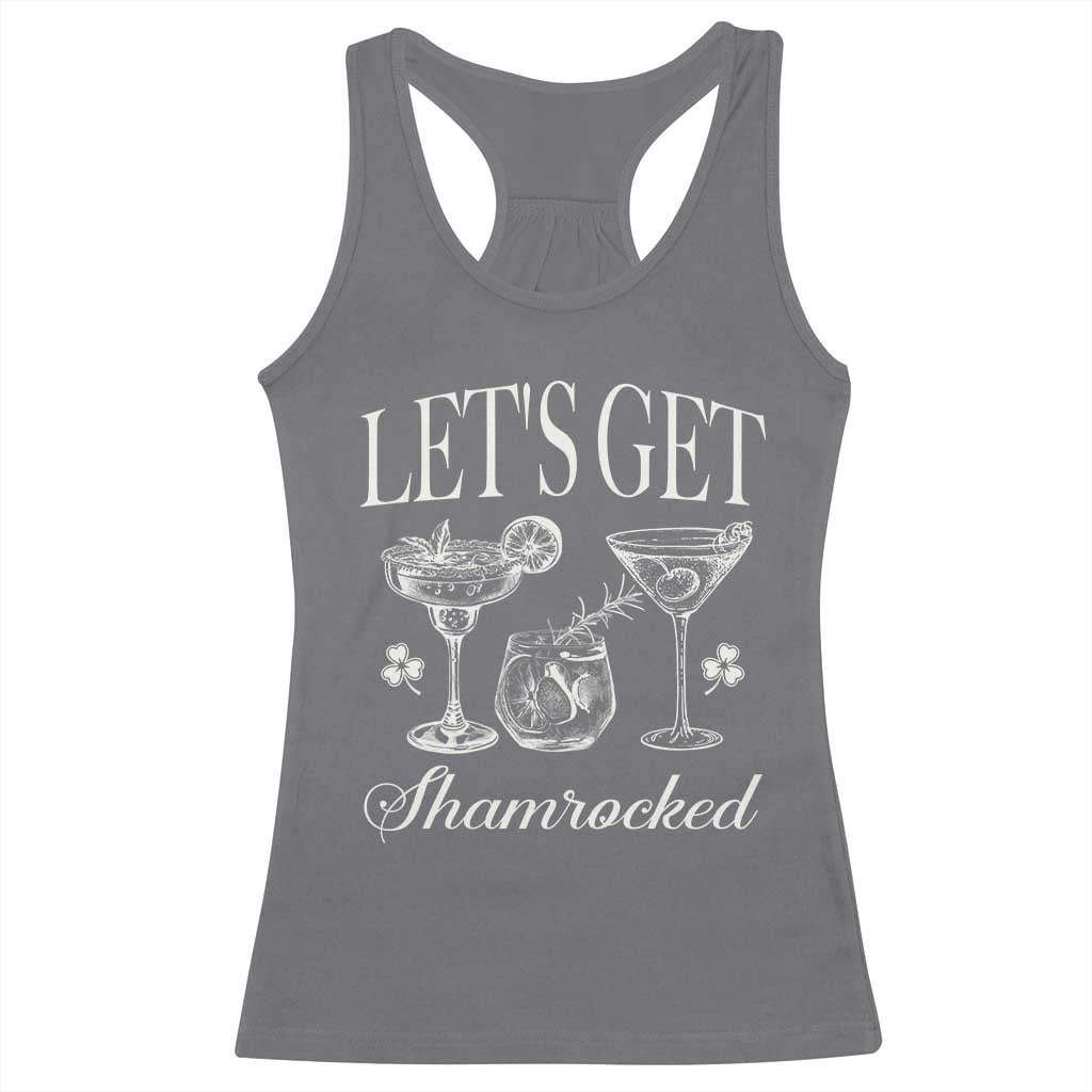 St Patricks Day Cocktail Racerback Tank Top Lets Get Shamrocked TS10 Charcoal Print Your Wear
