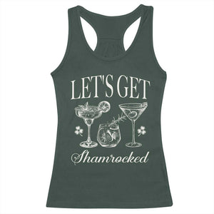 St Patricks Day Cocktail Racerback Tank Top Lets Get Shamrocked TS10 Dark Forest Green Print Your Wear