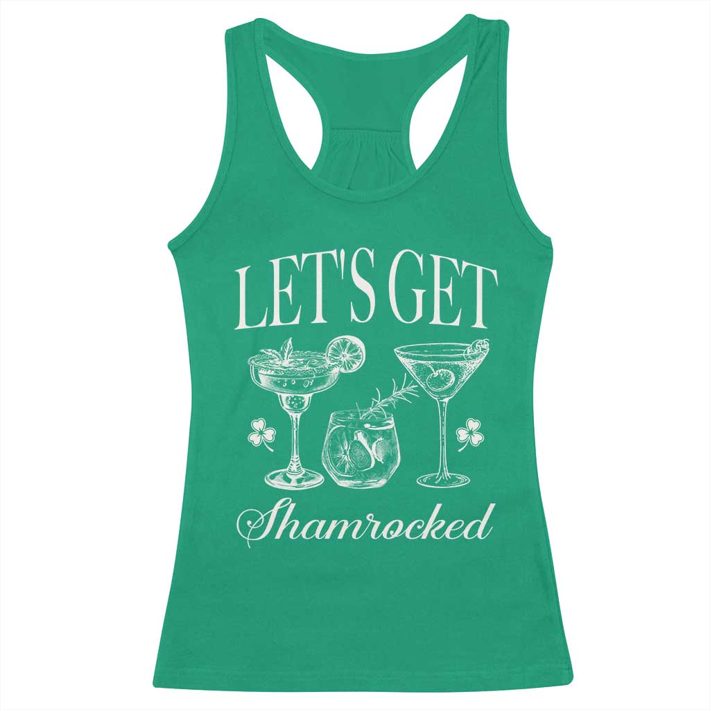 St Patricks Day Cocktail Racerback Tank Top Lets Get Shamrocked TS10 Irish Green Print Your Wear