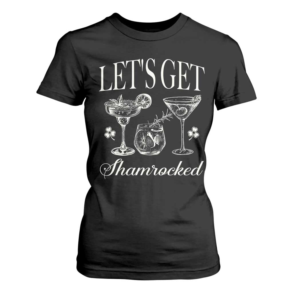 St Patricks Day Cocktail T Shirt For Women Lets Get Shamrocked TS10 Black Print Your Wear