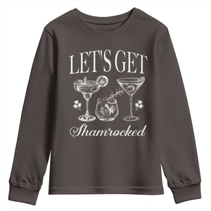 St Patricks Day Cocktail Youth Sweatshirt Lets Get Shamrocked TS10 Dark Chocolate Print Your Wear