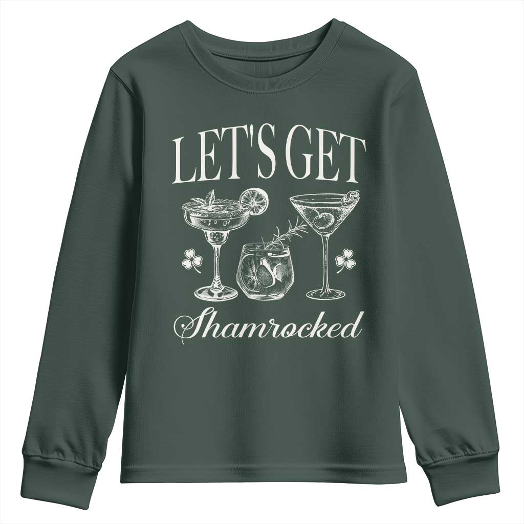 St Patricks Day Cocktail Youth Sweatshirt Lets Get Shamrocked TS10 Dark Forest Green Print Your Wear
