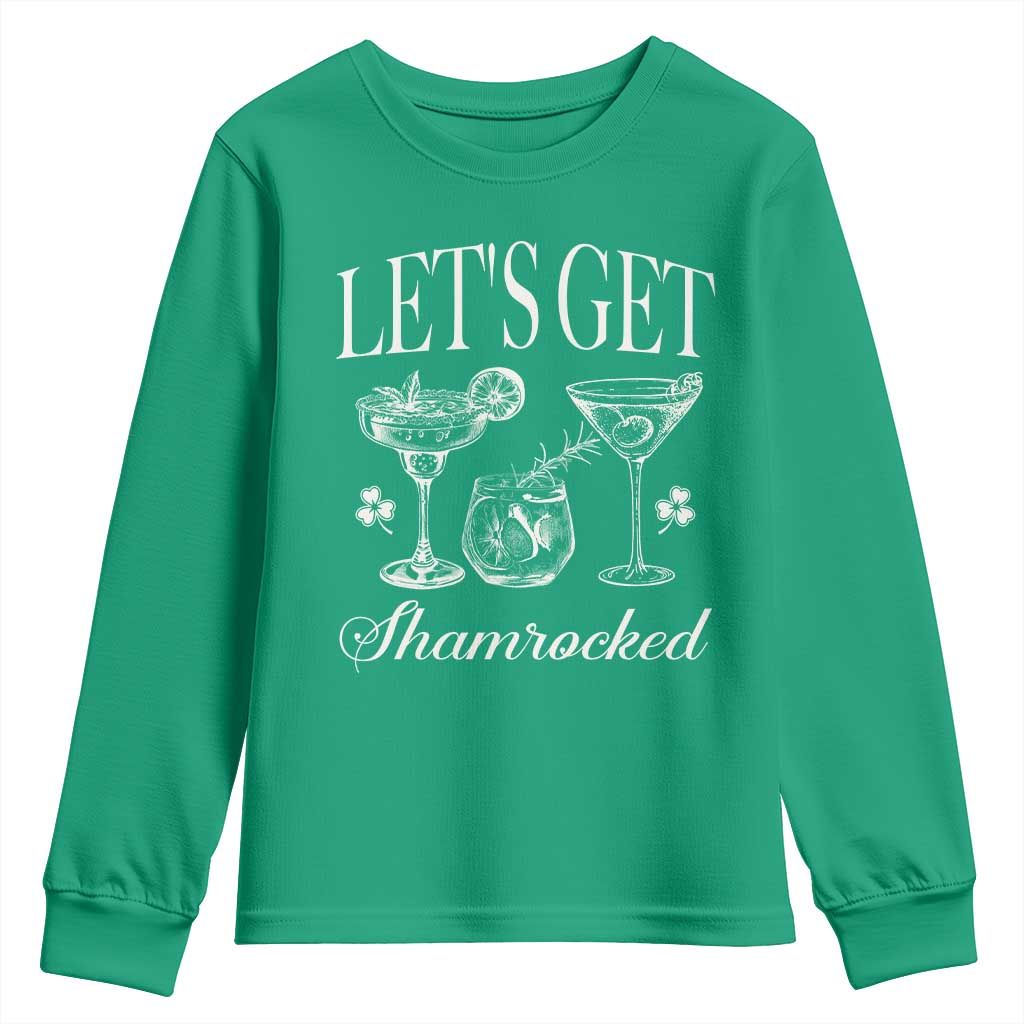 St Patricks Day Cocktail Youth Sweatshirt Lets Get Shamrocked TS10 Irish Green Print Your Wear