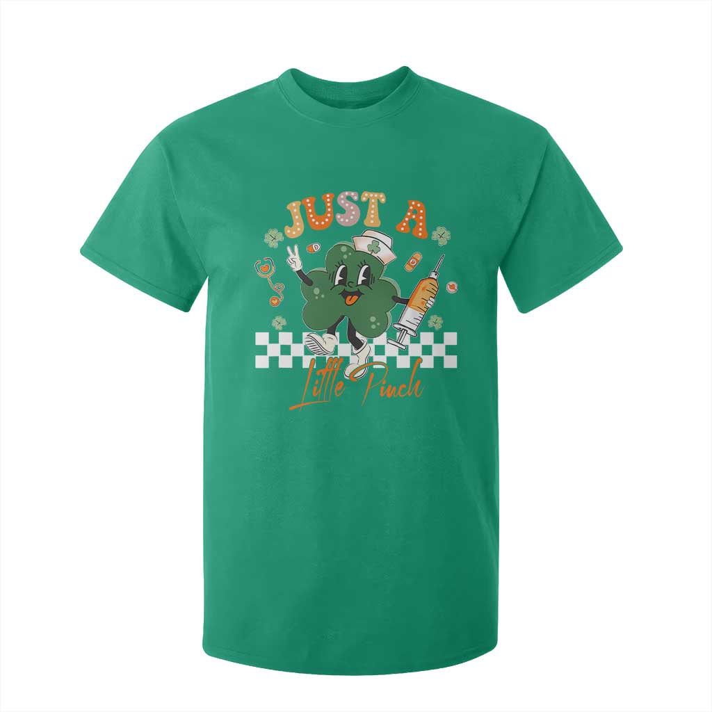 Nurse St Patrick's T Shirt For Kid Just A Little Pinch TS10 Irish Green Print Your Wear