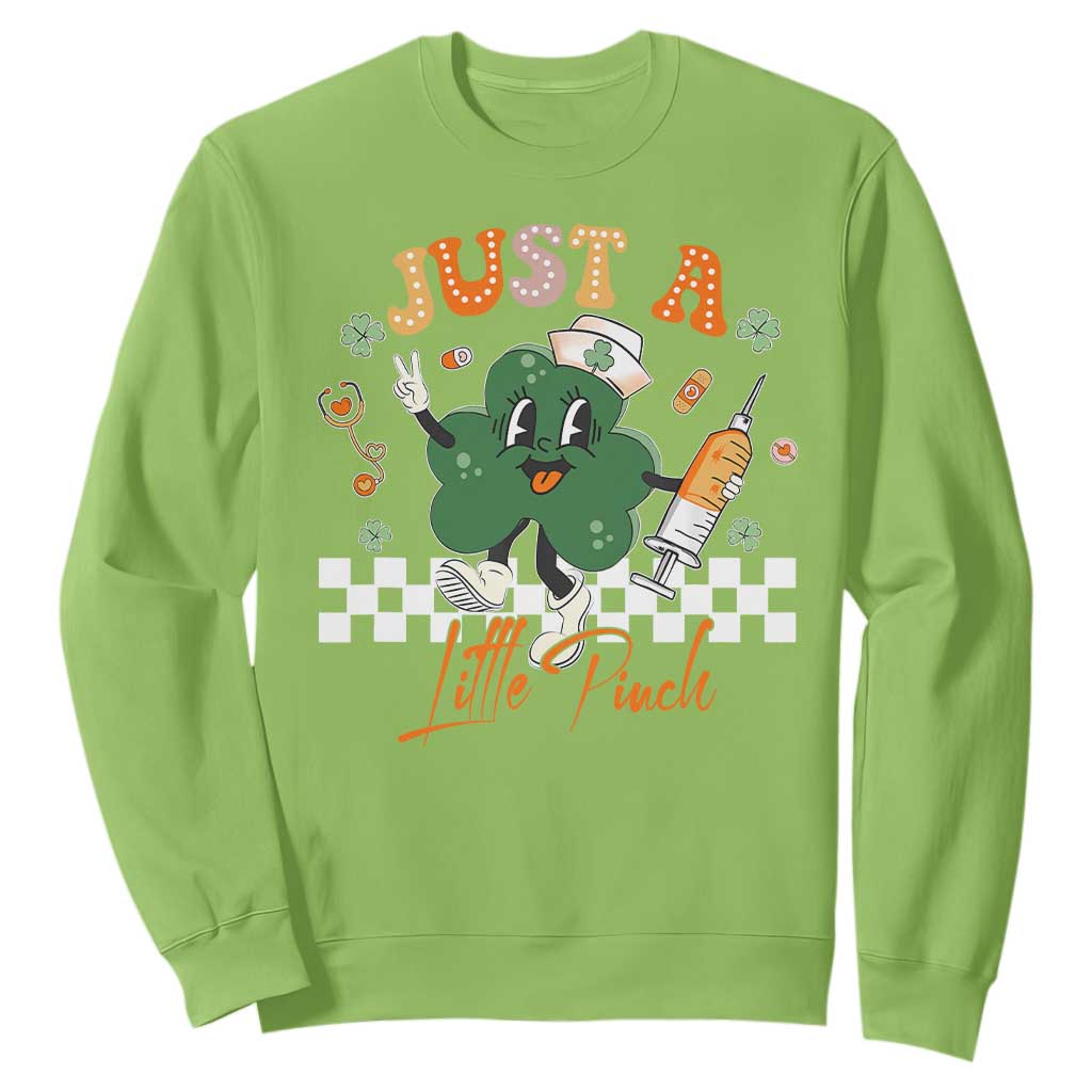 Nurse St Patrick's Sweatshirt Just A Little Pinch TS10 Lime Print Your Wear