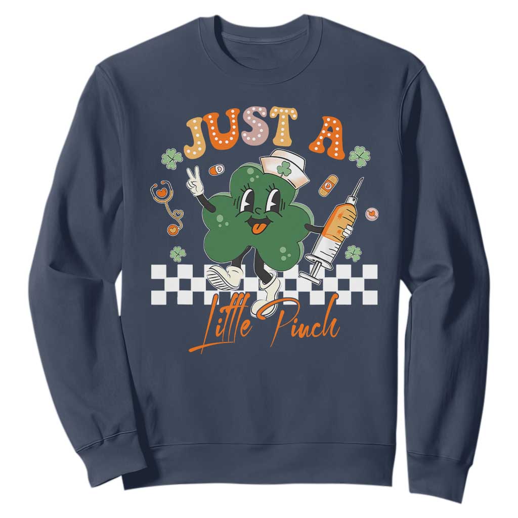 Nurse St Patrick's Sweatshirt Just A Little Pinch TS10 Navy Print Your Wear