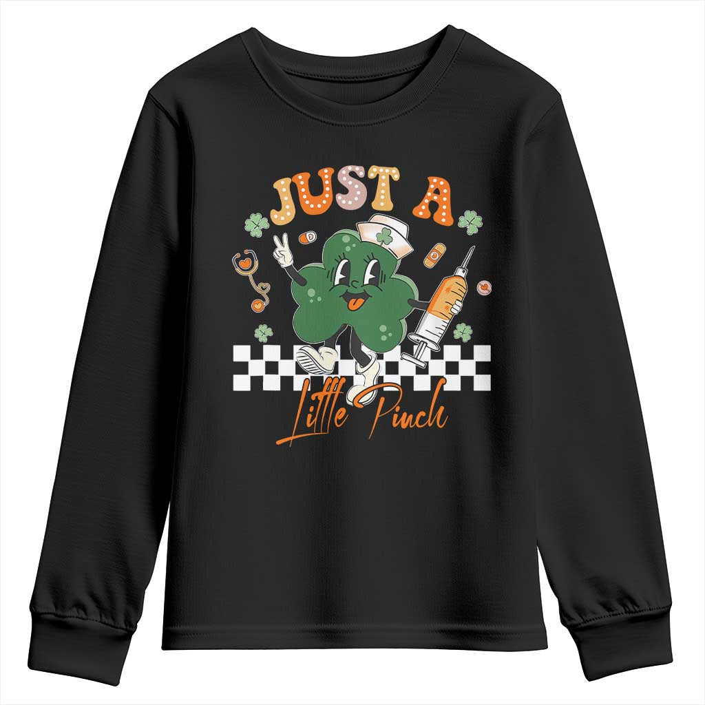 Nurse St Patrick's Youth Sweatshirt Just A Little Pinch TS10 Black Print Your Wear