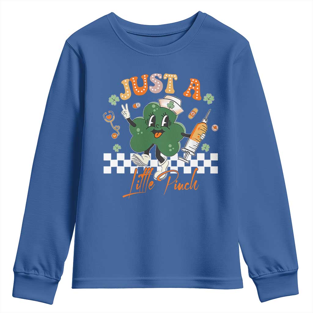 Nurse St Patrick's Youth Sweatshirt Just A Little Pinch TS10 Royal Blue Print Your Wear