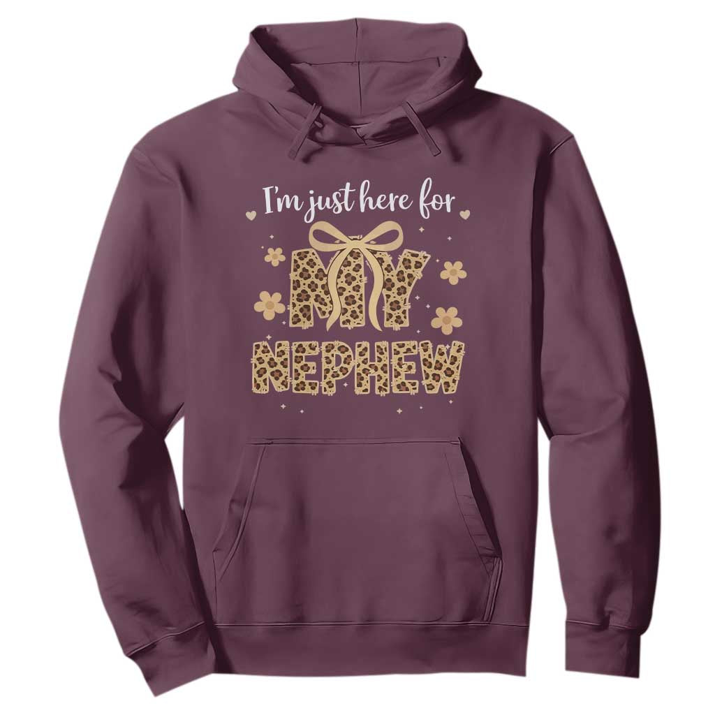 Im Just Here For My Nephew Hoodie Gift For Aunt From Nephew Leopard TS10 Maroon Print Your Wear