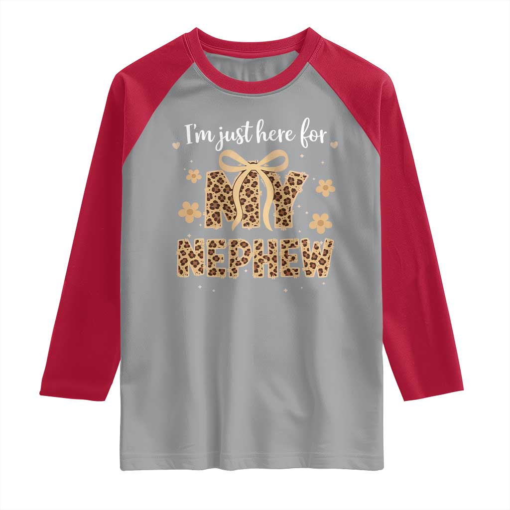 Im Just Here For My Nephew Raglan Shirt Gift For Aunt From Nephew Leopard TS10 Sport Gray Red Print Your Wear