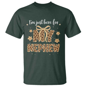 Im Just Here For My Nephew T Shirt Gift For Aunt From Nephew Leopard TS10 Dark Forest Green Print Your Wear