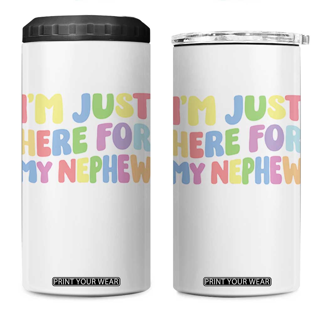 Im Just Here For My Nephew 4 in 1 Can Cooler Tumbler Gift For Aunt From Nephew TS10 One Size: 16 oz White Print Your Wear