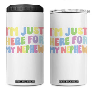 Im Just Here For My Nephew 4 in 1 Can Cooler Tumbler Gift For Aunt From Nephew TS10 One Size: 16 oz White Print Your Wear