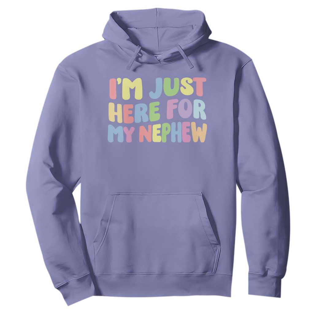 Im Just Here For My Nephew Hoodie Gift For Aunt From Nephew TS10 Violet Print Your Wear