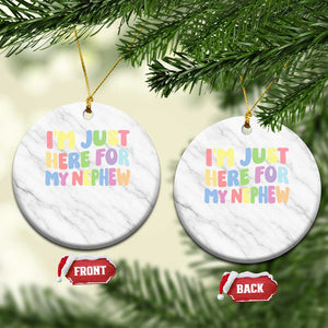 Im Just Here For My Nephew Ceramic Ornament Gift For Aunt From Nephew TS10 1pc White Marble Print Your Wear