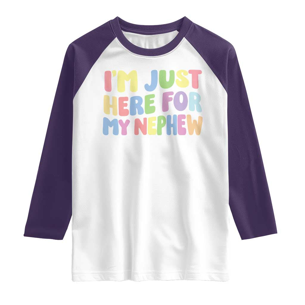 Im Just Here For My Nephew Raglan Shirt Gift For Aunt From Nephew TS10 White Purple Print Your Wear
