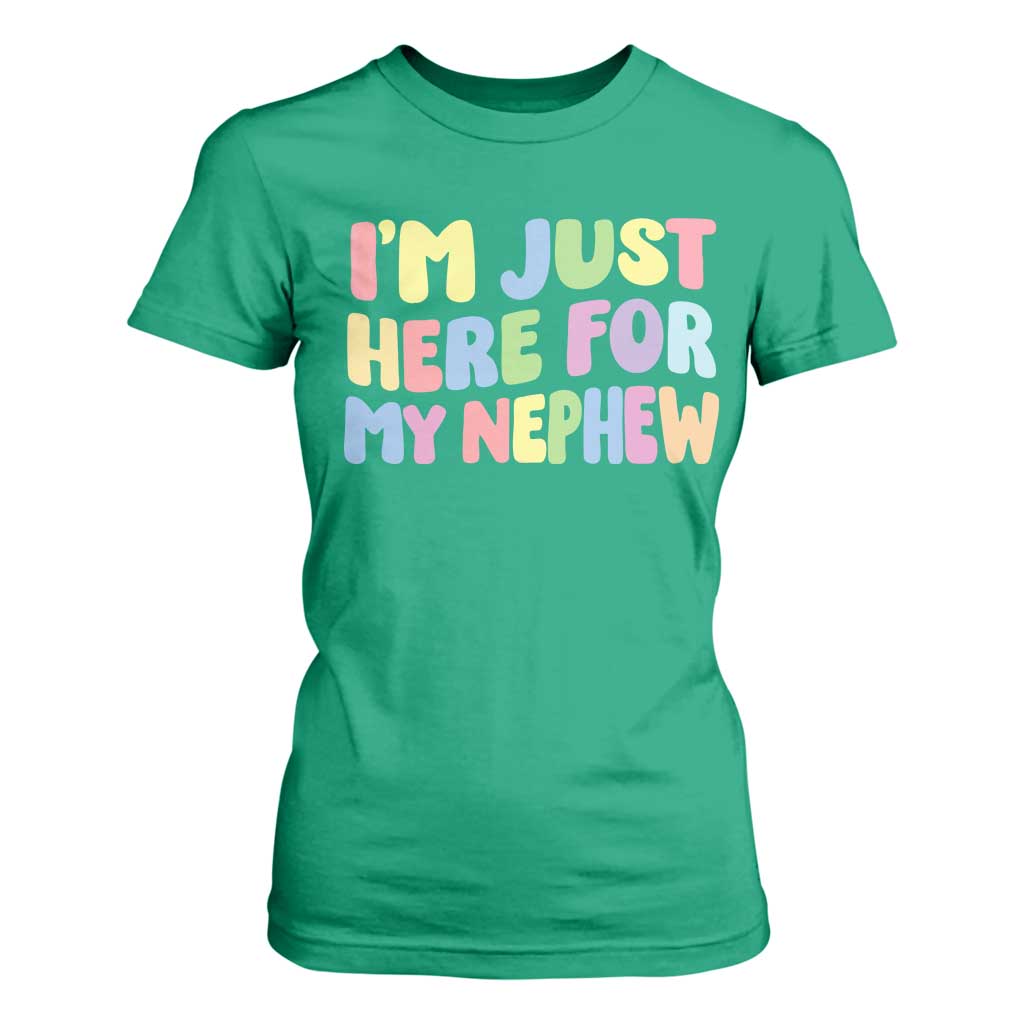 Im Just Here For My Nephew T Shirt For Women Gift For Aunt From Nephew TS10 Irish Green Print Your Wear