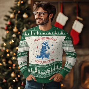 Pregnant Racoon Ugly Christmas Sweater Feral And Pregnant Dont Touch Me Pregnancy Humor TS10 Beige Green Print Your Wear